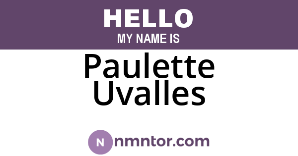 Paulette Uvalles