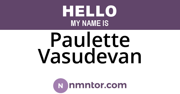 Paulette Vasudevan
