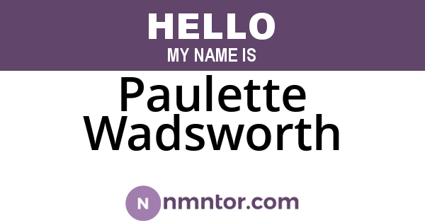 Paulette Wadsworth