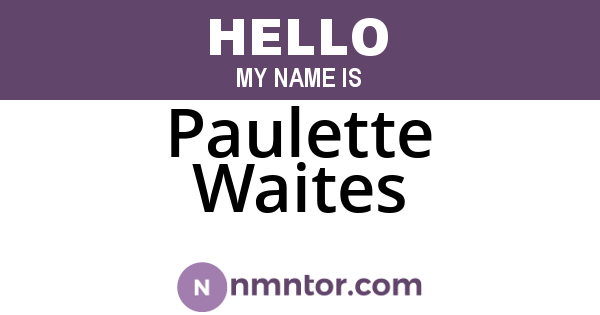 Paulette Waites