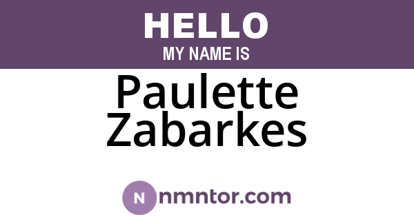 Paulette Zabarkes