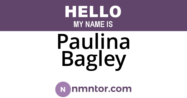 Paulina Bagley
