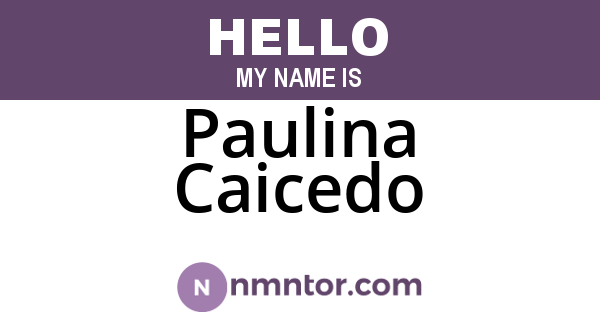 Paulina Caicedo