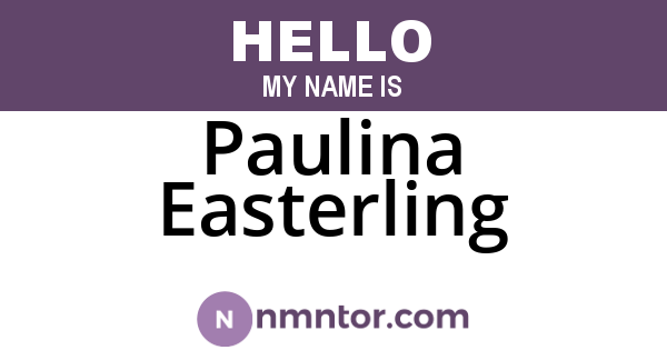 Paulina Easterling