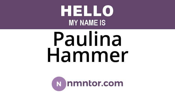 Paulina Hammer