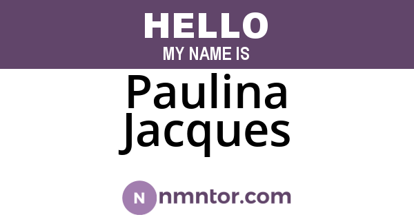 Paulina Jacques