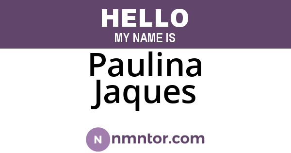 Paulina Jaques
