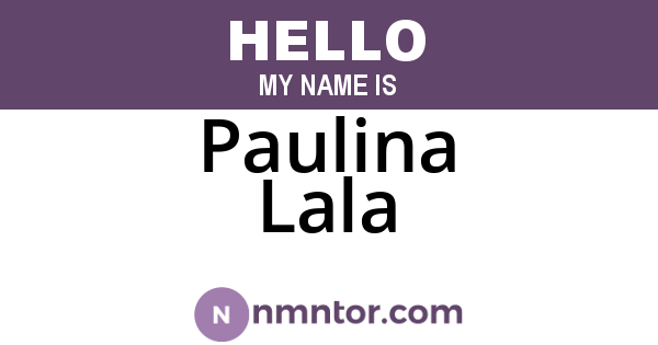 Paulina Lala