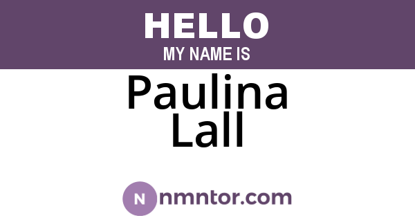Paulina Lall