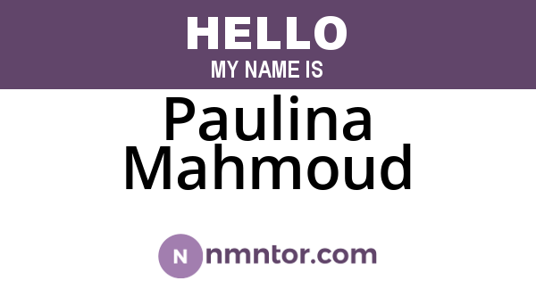 Paulina Mahmoud