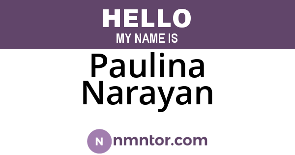 Paulina Narayan