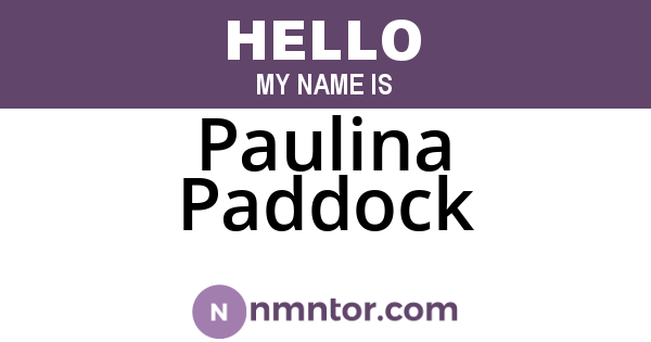Paulina Paddock