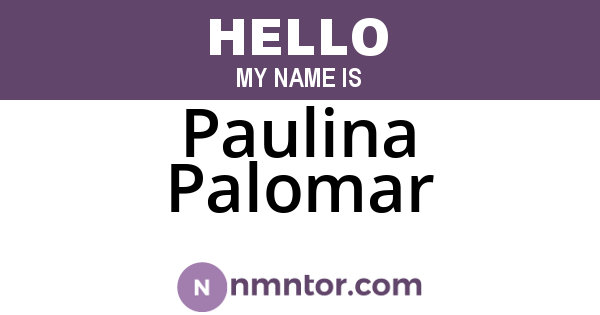 Paulina Palomar