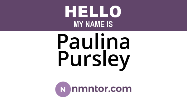 Paulina Pursley