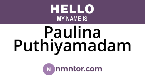 Paulina Puthiyamadam