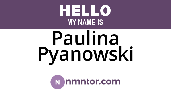 Paulina Pyanowski