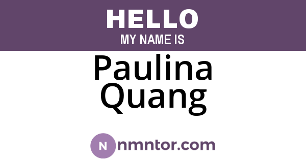 Paulina Quang