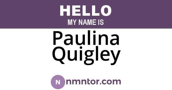 Paulina Quigley