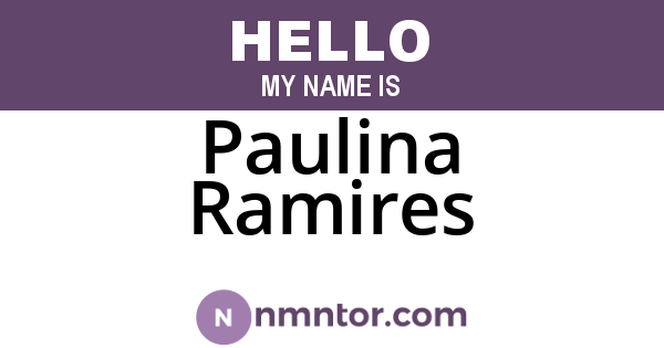 Paulina Ramires
