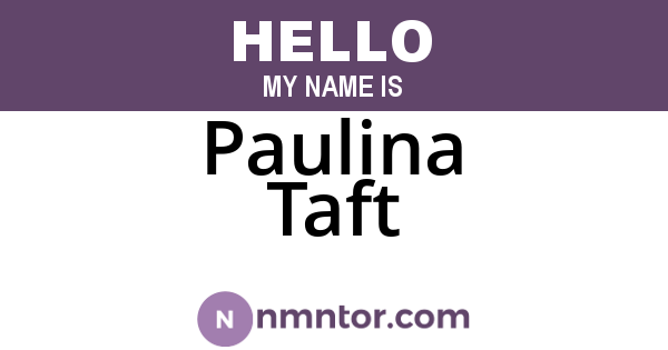 Paulina Taft