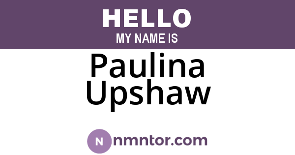 Paulina Upshaw