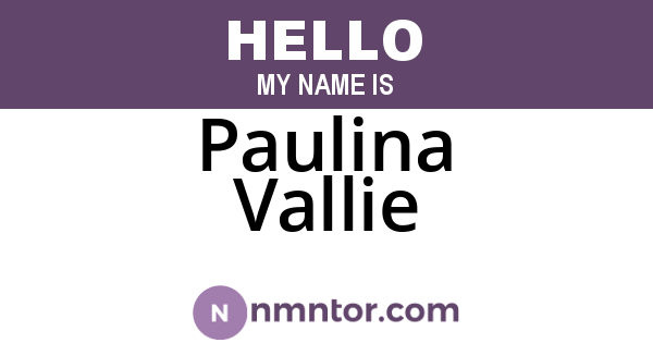 Paulina Vallie