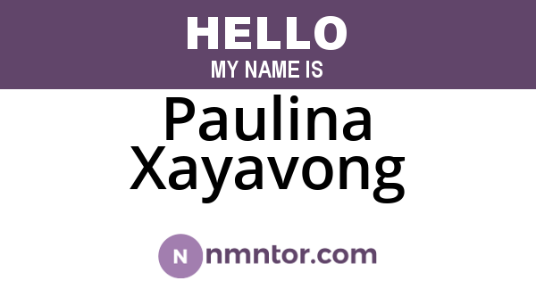 Paulina Xayavong