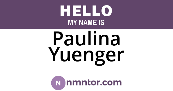 Paulina Yuenger