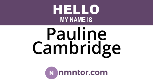 Pauline Cambridge