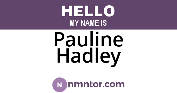 Pauline Hadley