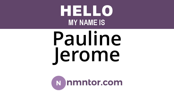 Pauline Jerome