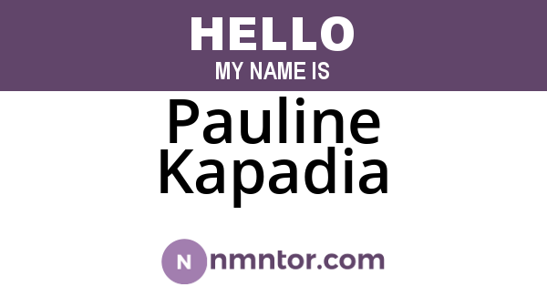 Pauline Kapadia