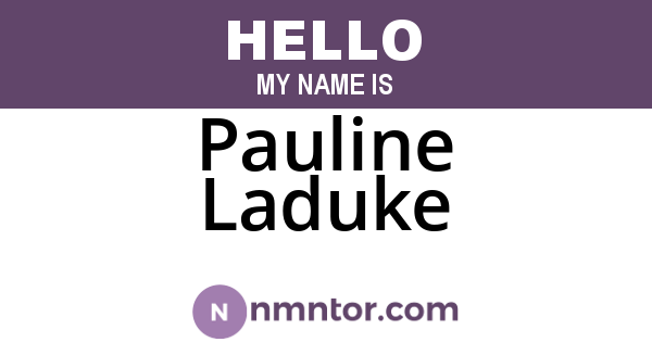 Pauline Laduke