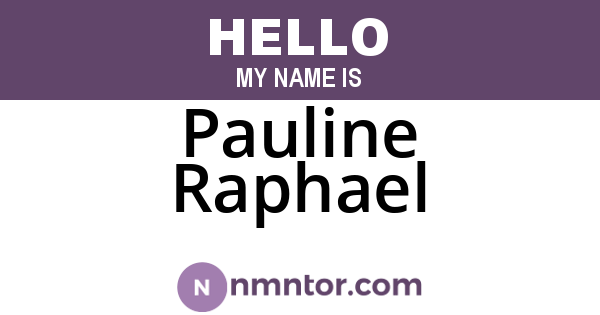 Pauline Raphael