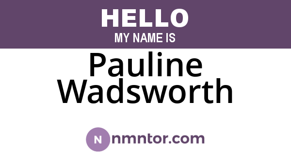 Pauline Wadsworth