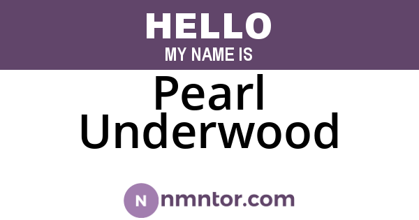 Pearl Underwood