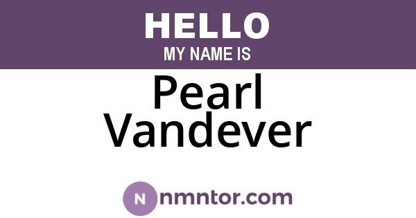 Pearl Vandever
