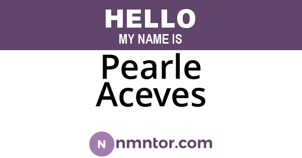 Pearle Aceves