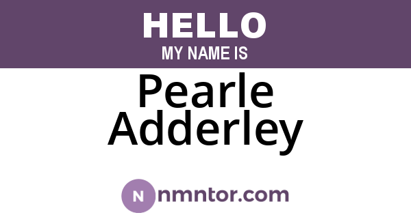 Pearle Adderley