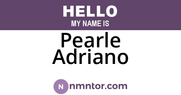 Pearle Adriano