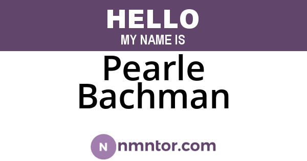 Pearle Bachman