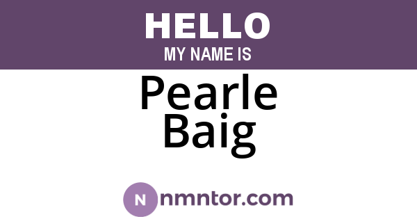 Pearle Baig