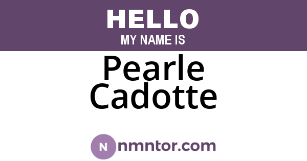 Pearle Cadotte