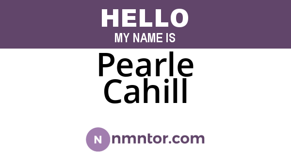 Pearle Cahill