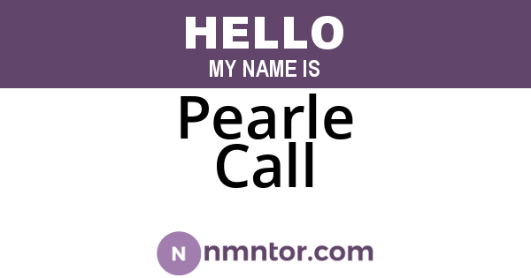 Pearle Call