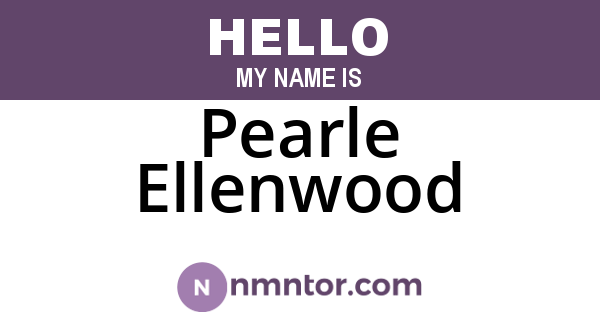 Pearle Ellenwood