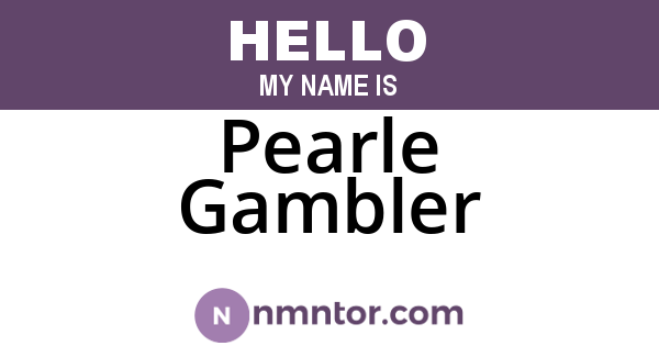 Pearle Gambler