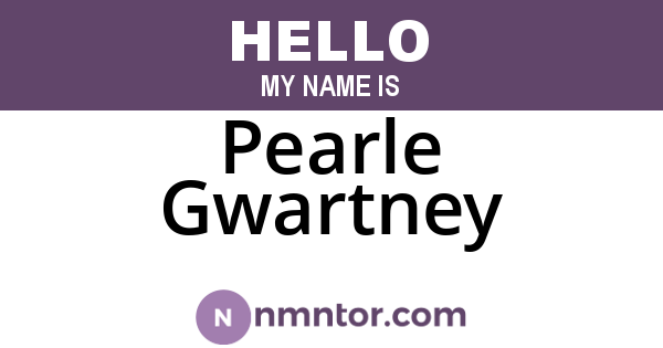 Pearle Gwartney