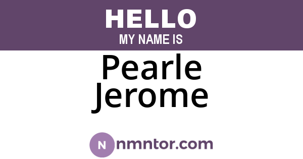 Pearle Jerome