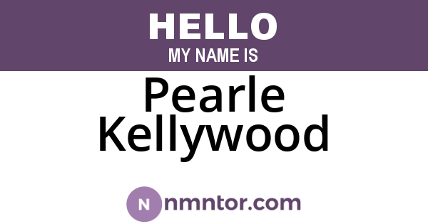 Pearle Kellywood